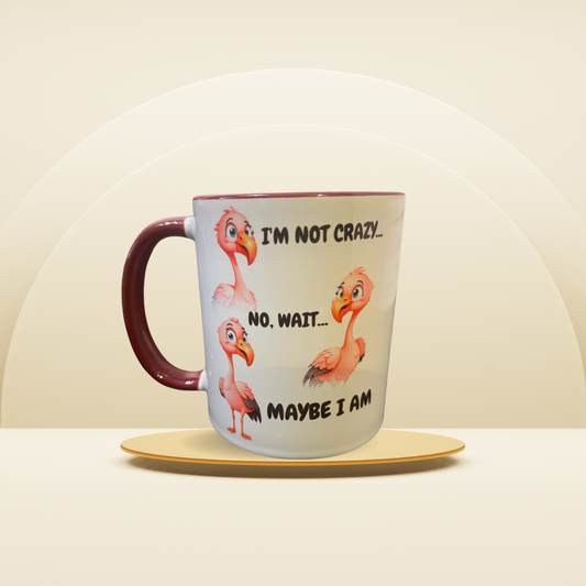 I am not crazy silly Mug