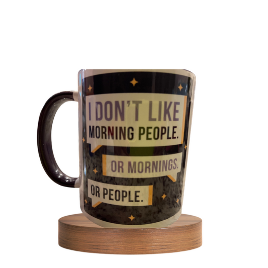 I don't like morning people mug
